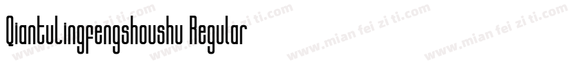 QiantuLingfengshoushu Regular字体转换